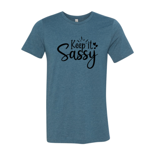 Keep It Sassy Shirt