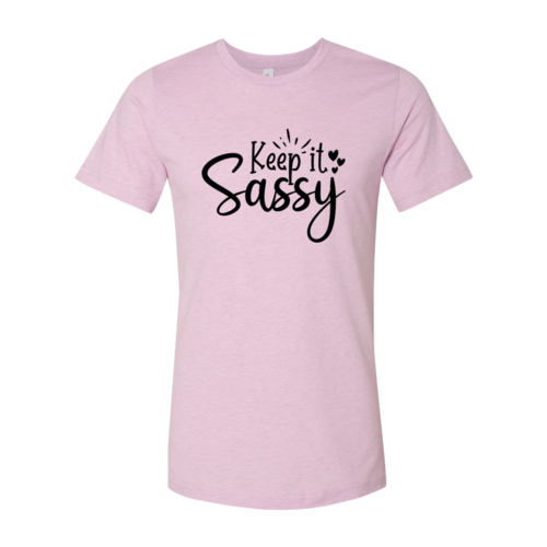 Keep It Sassy Shirt