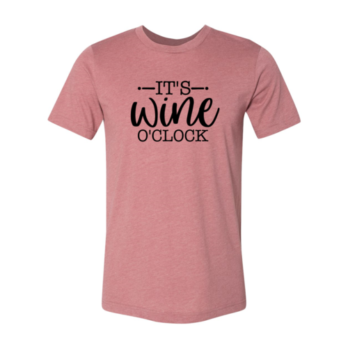 Its Wine O'clock Shirt