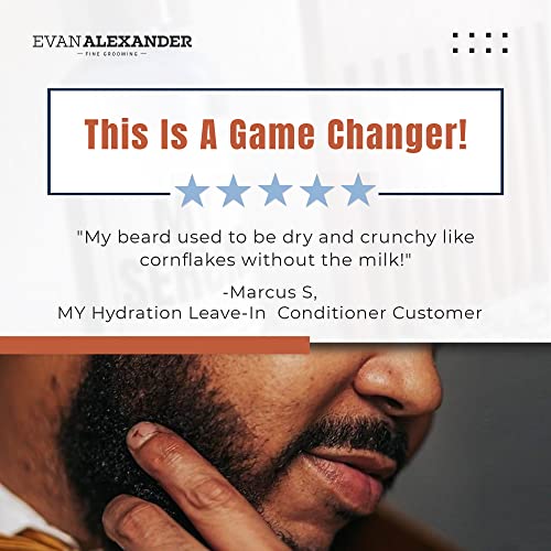Evan Alexander Grooming MY Hydration Beard Leave-In Conditioner for Men - 4 oz | Hydrates, Softens Beard, Eliminates Beard Dryness, Tames Frizz, and Promotes Healthy Beard Growth