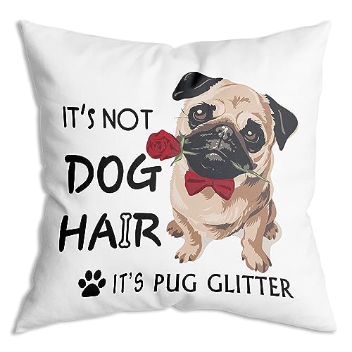ZNGFON It's Not Dog Hair It's Pug Glitter Soft Throw Pillow Covers Cushion Cover Funny Pug Decor for Sofa Couch Bed 18x18 Inch Dog Lover Gifts, Pug Lover Gifts, Pug Mom Gift