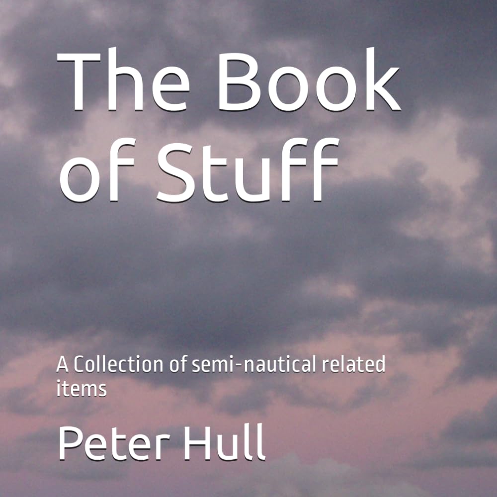 The Book of Stuff: A Collection of semi-nautical related items
