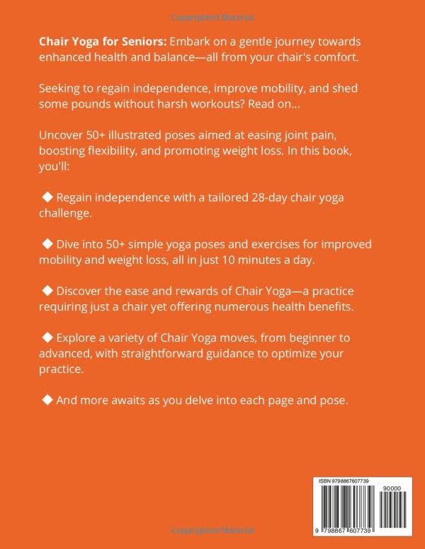 Chair Yoga for Seniors Over 60: How to Reclaim Independence, Mobility, Balance and Lose Weight in Only 10 Minutes a Day with A Simple 28-Day Challenge ... Exercises) (Forever Fit Seniors Series)