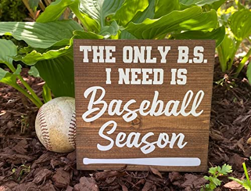 Rustic Wood Plaque Sign The Only B.S. I Need Is Baseball SeasonWood Sign with Rope Wall Art Wooden Plaque Home Decor for Porch Entryway Kitchen Housewarming Gift 8" x 8"