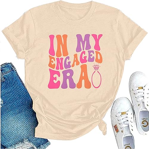 Women Bride Shirt in My Engaged Shirts Engagement Tee Fiance Tshirt Groovy Bride Bachelorette Tee Bridal Shower Tops Apricot