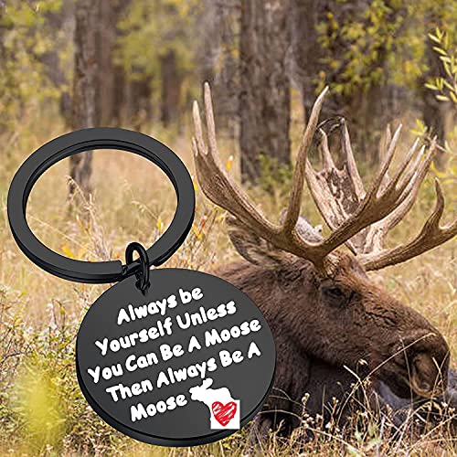 LQRI Moose Gift Always Be Yourself Unless You Can Be A Moose Keychain Gift For Moose Lover Moose Whisperer Gift (black)