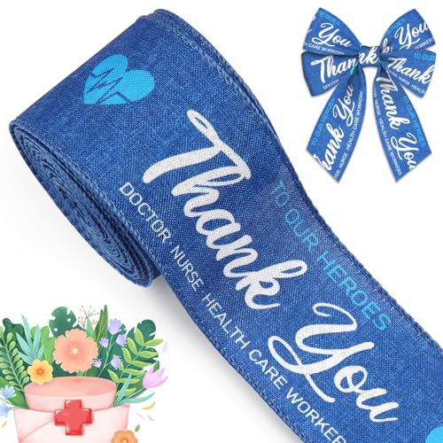 Threetols Healthcare Heroes Wired Edge Ribbons 2.5" 10 Yards, Blue Wired Edge Decor Wrapping Ribbon Thank You Doctor Nurse Burlap Fabric Craft Ribbon for Hospital Party DIY Craft Wreath Bow Decor