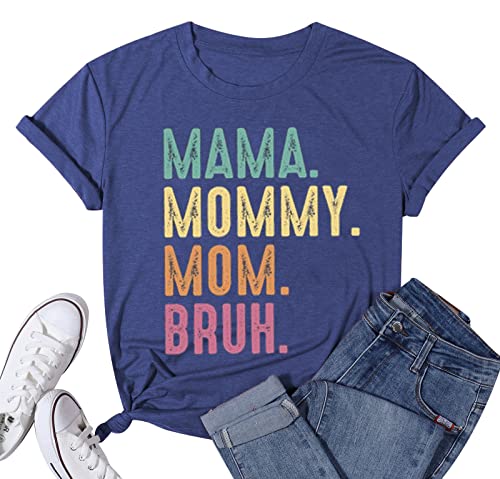 Mama Shirt for Women: Mama Mommy Mom Bruh Shirts Mom Shirts Funny Rainbow Mama Graphic Short Sleeve Tee Tops