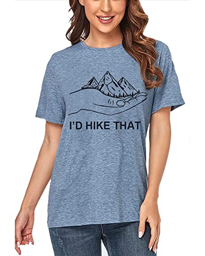 Women Hiking Mountain Graphic Shirt Funny Hand I'd Hike That Letter Short Sleeve Adventure Workout Athletic Tee Camping Top,Ink Blue S