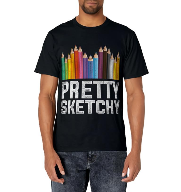 Pretty Sketchy Artist T-Shirt