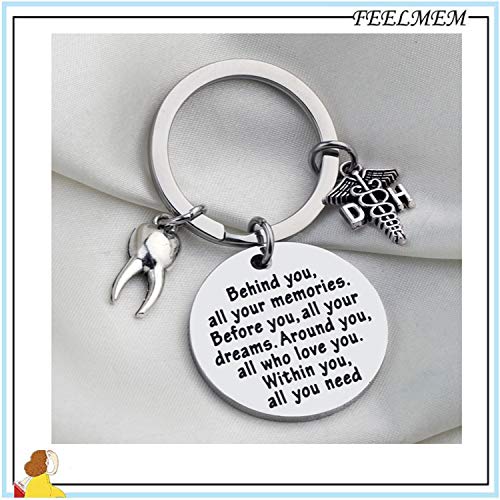 FEELMEM New Dentist Gift Dental Hygienist Gift Behind You All Your Memories Before You All Your Dreams Keychain Dentist Graduation Gift for Dental Student (Dental Hygienist)