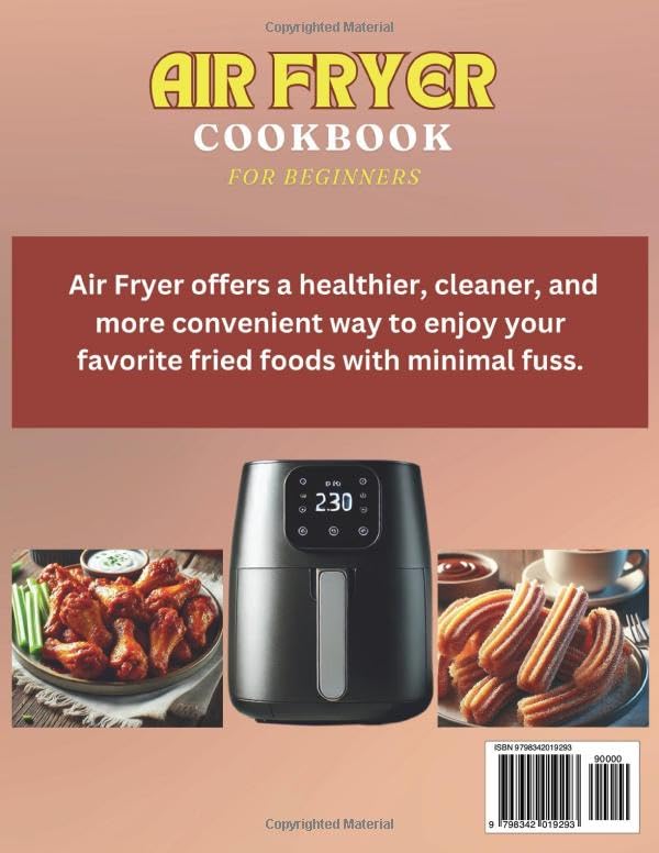 Air Fryer Cookbook for Beginners: Quick and Easy Recipes for Every Occasion in Under 30 Minutes, 365+ Days of Simple and Delicious Meals for Busy People