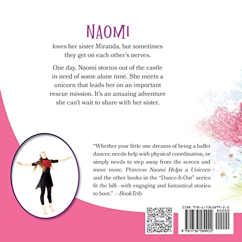 Princess Naomi Helps a Unicorn: A Dance-It-Out Creative Movement Story for Young Movers (Dance-It-Out! Movement Stories to Spark Imagination and Foster Self-Expression)