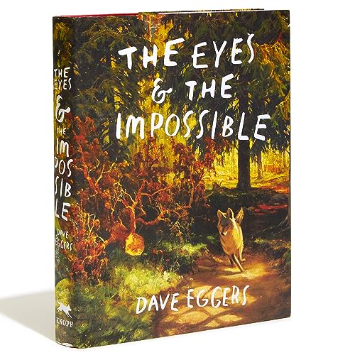 The Eyes and the Impossible: (Newbery Medal Winner)