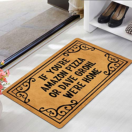 Weilon If You're Pizza Or Dave Grohl We're Home Entrance Door Mat Funny Welcome Rubber Non Slip Backing Mat for Indoor Outdoor 23.6 in(W) X 15.7 in(L)