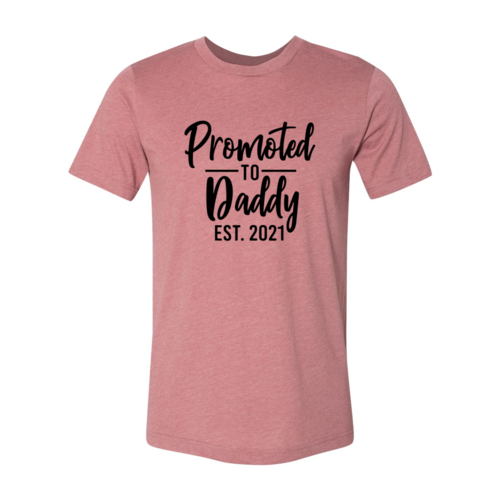 Promoted To Daddy Shirt