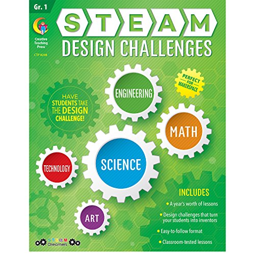 Creative Teaching Press STEAM Design Challenges Resource Book, 1st Grade (Science, Technology, Engineering, Art, Math) (8208)