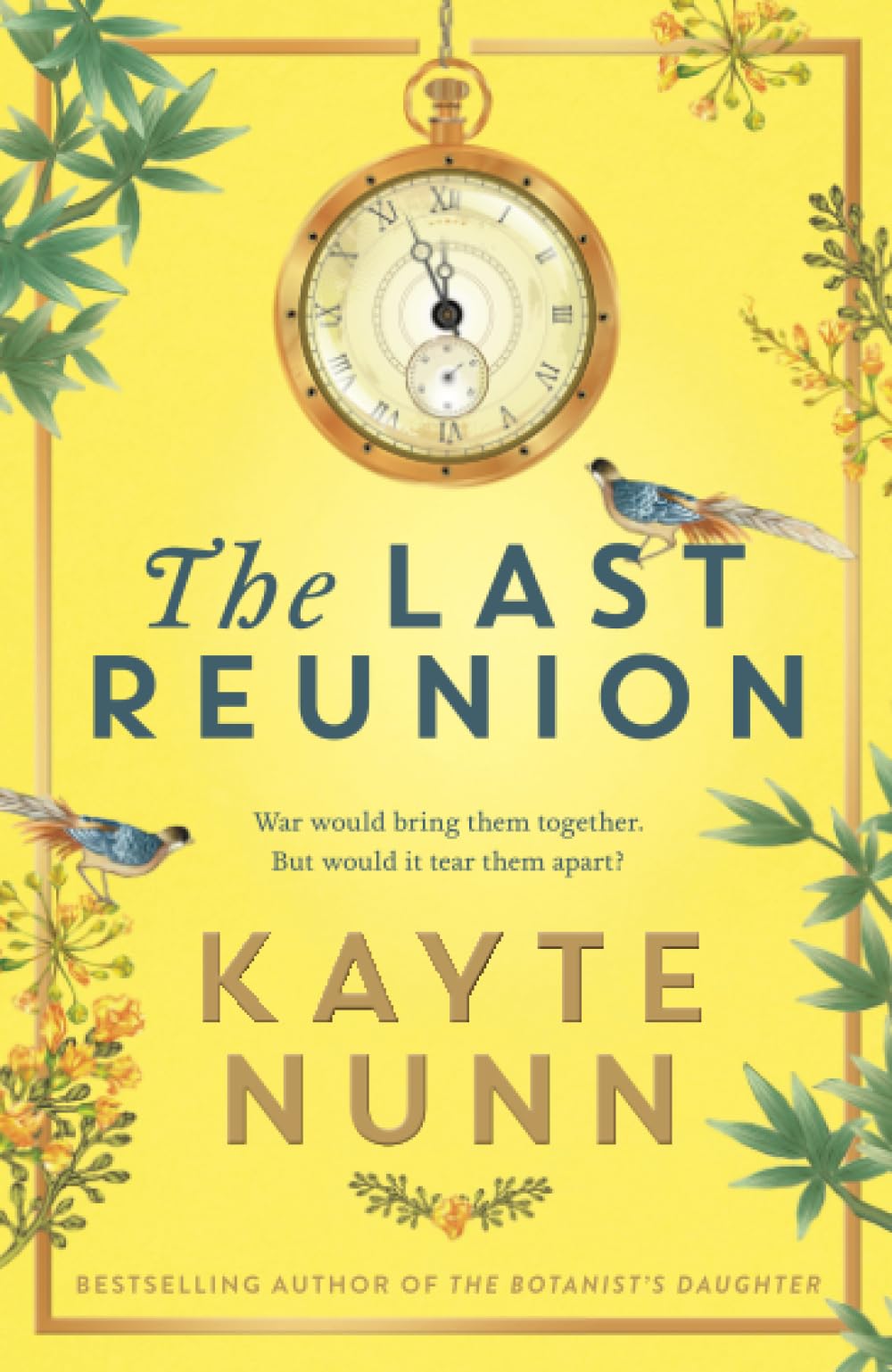 The Last Reunion: The thrilling and achingly romantic new historical novel from the international bestselling author