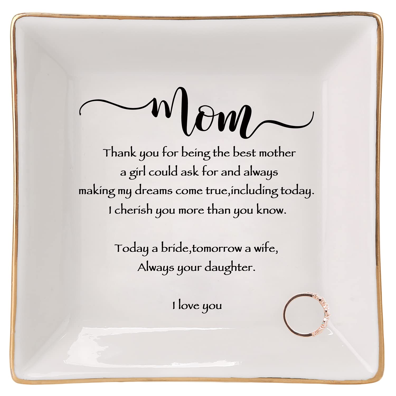 HOME SMILE Mother of The Bride Gifts,Wedding Gifts for Mom From Daughter,Gifts-Ceramic Ring Dish Decorative Tray-Today A Bride,Tomorrow A Wife, Forever Your Daughter, I Love You