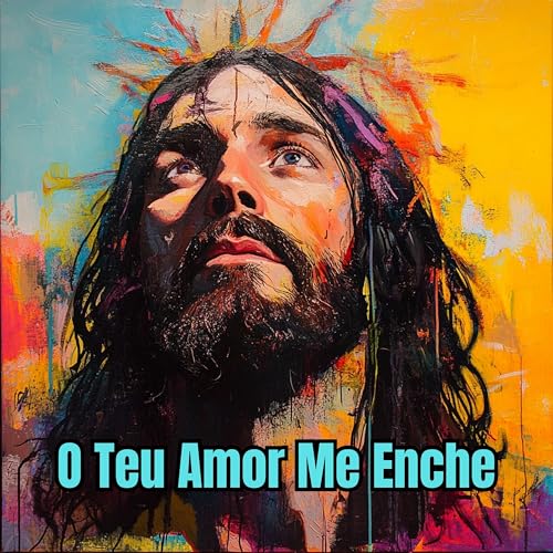 O Teu Amor Me Enche