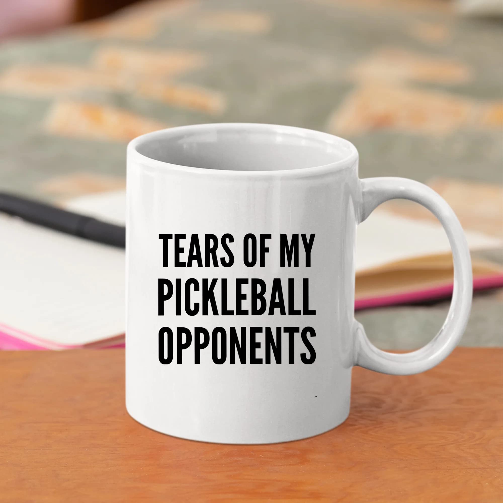 Panvola Tears of My Pickleball Opponents Sports Player Dad Mom Uncle Aunt Boyfriend Girlfriend Coach Gifts Coffee Mug Ceramic Cup Novelty Drinkware (11 oz, White)