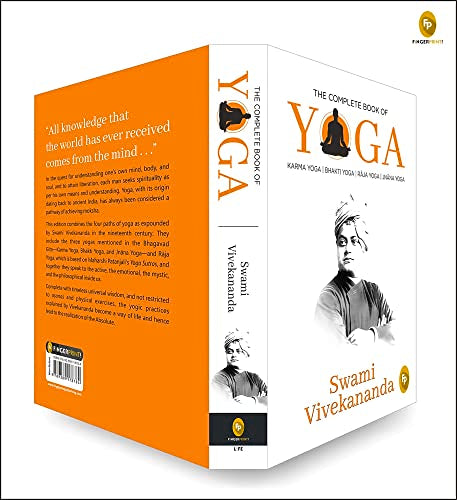 The Complete Book of Yoga: Karma Yoga, Bhakti Yoga, Raja Yoga, Jnana Yoga