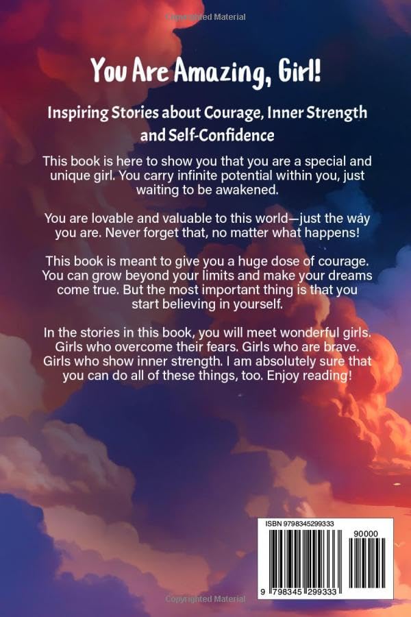 You are Amazing, Girl: Inspiring Stories about Courage, Inner Strength and Self-Confidence