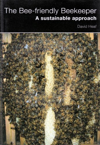 By David Heaf Bee-Friendly Beekeeper (Re-Print 2011) [Paperback]