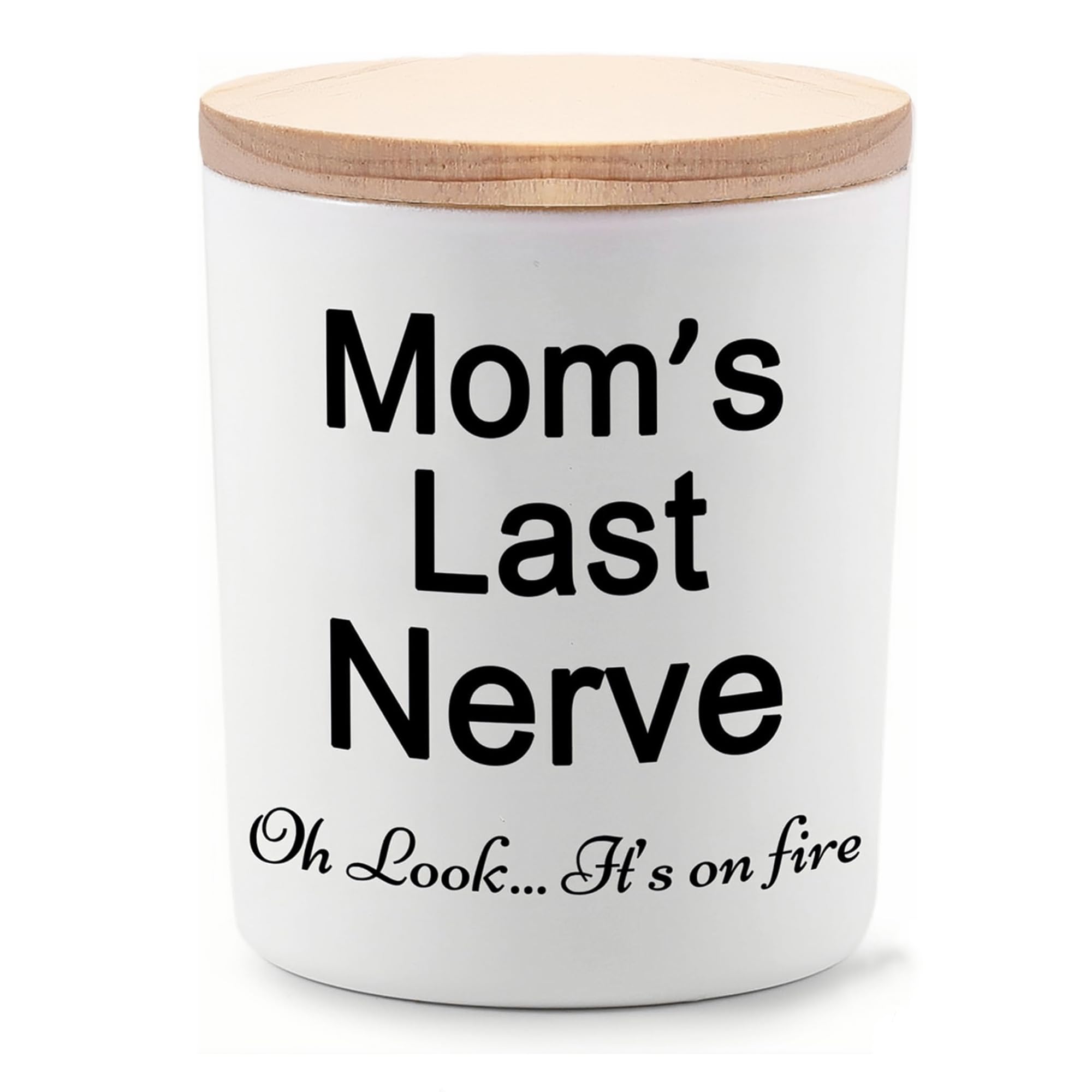 Gifts for Mom from Daughter or Son Funny Unique Mother Gift for Christmas Birthday Moms Last Nerve Oh Look Its On Fire Novelty Lavender Scented Soy Candle