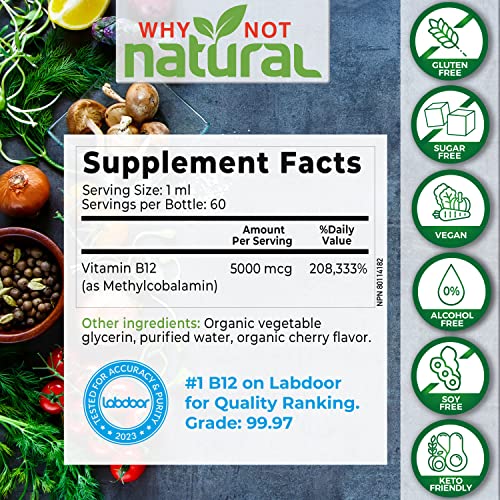 Why Not Natural Organic Vitamin B12 Liquid - Sublingual Extra Strength 60 x 5000 mcg Methylcobalamin Drops, Vegan, Maximize Absorption and Energy