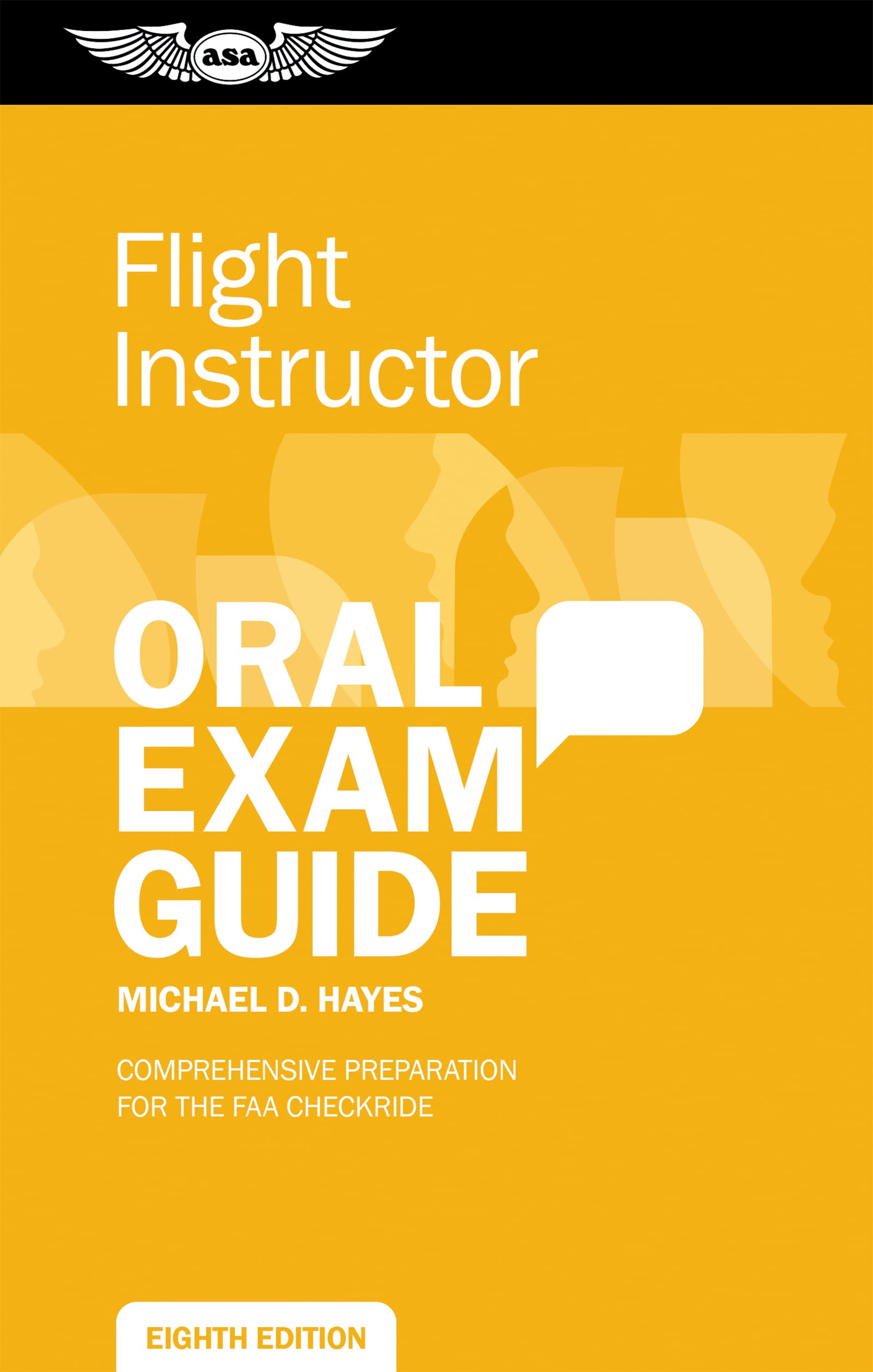 Flight Instructor Oral Exam Guide: Comprehensive preparation for the FAA checkride (Oral Exam Guide Series)