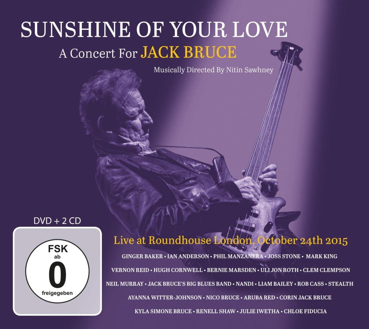 Sunshine Of Your Love: A Concert For Jack Bruce