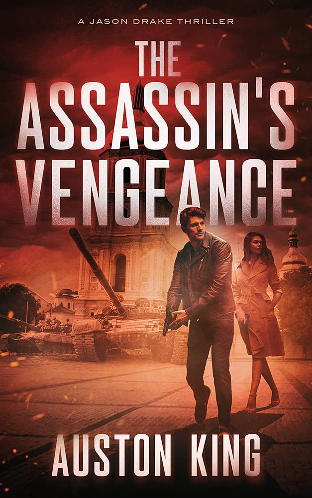 The Assassin's Vengeance: CIA Assassin (Jason Drake Spy Thriller Book 3)