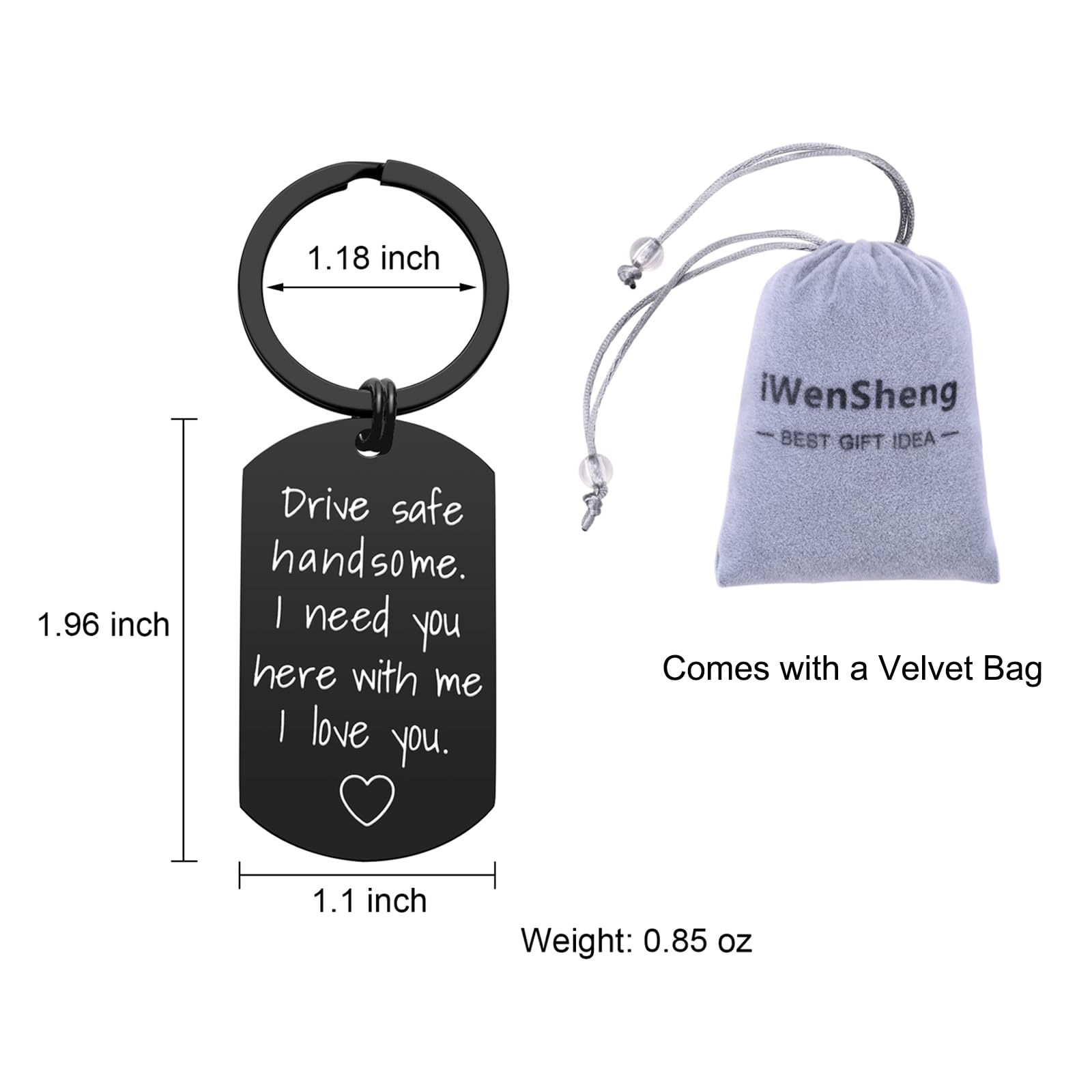 iWenSheng Drive Safe Keychain for Boyfriend - Drive Safe Handsome I Need You Here With Me Keyring Birthday Valentine’s Day Gifts for Him Boyfriend Husband Gifts