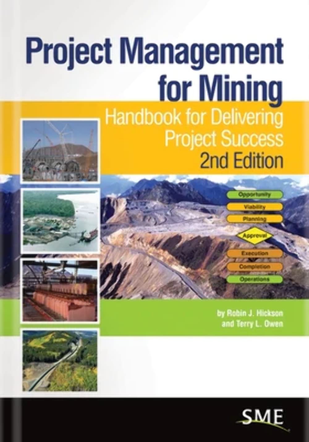 Project Management for Mining: Handbook for Delivering Project Success