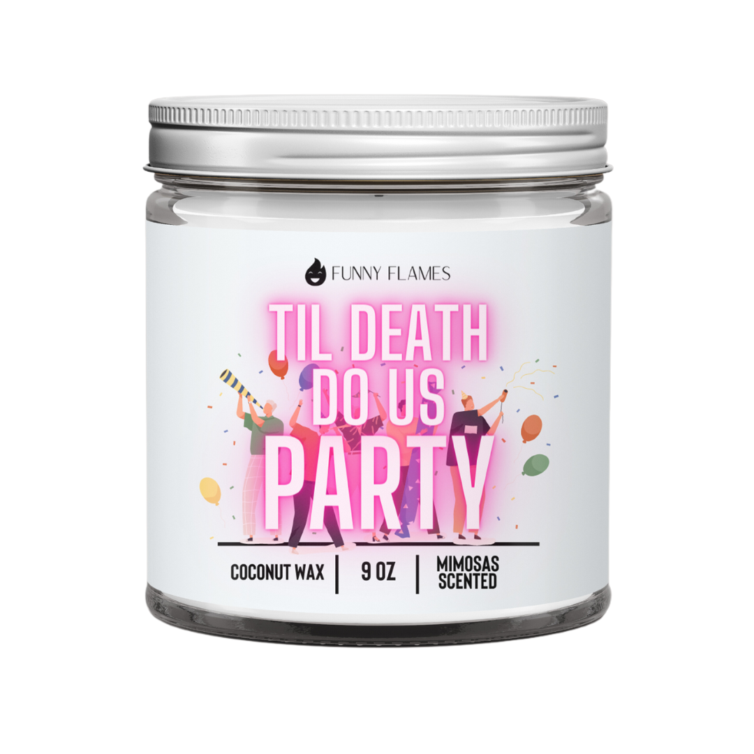 Til Death Do Us Party (party people)