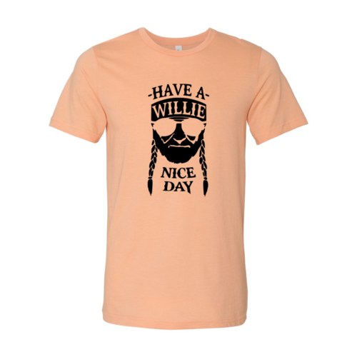 Have A Nice Day Shirt