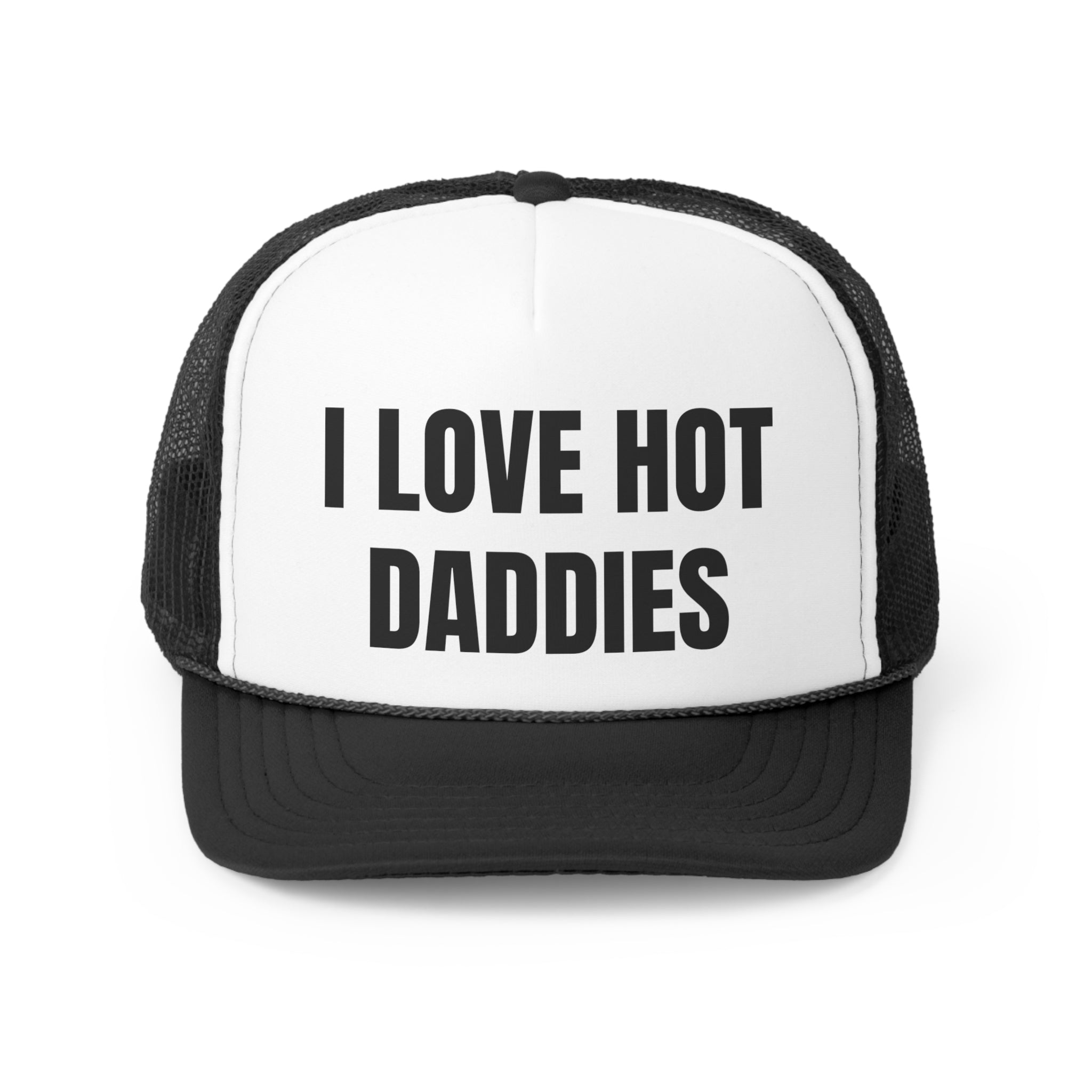 I love Hot Daddies Funny Trucker Hat