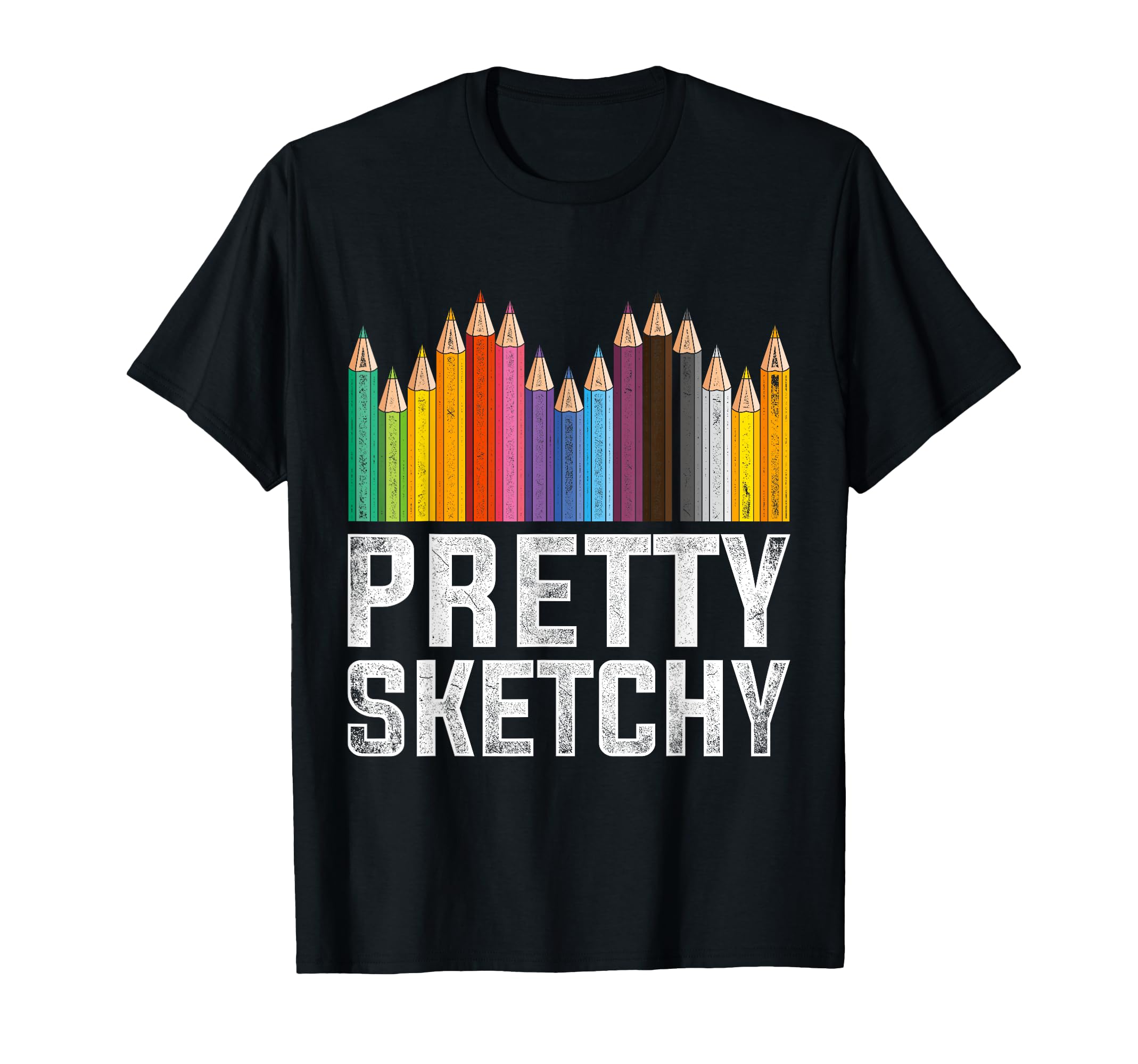 Pretty Sketchy Artist T-Shirt