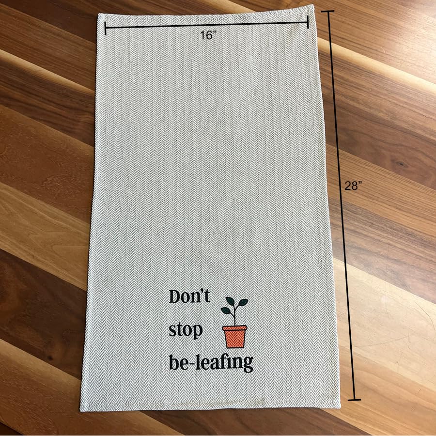 Tierra Garden Tea Towel - Don't Stop Be-Leafing - 100% Cotton - Funny Towel - Great for Kitchen- Kitchen Towel - Stove Towel