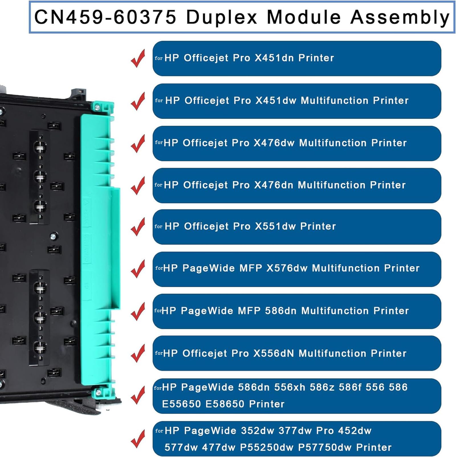 CN459-60375 Duplex Module Assembly Compatible with HP PageWide Pro 477dw 477dn 577dw 577dz 552dw x476 377dw Printer, Waste Ink Collector Unit for hp973 974 975 CN598-67004