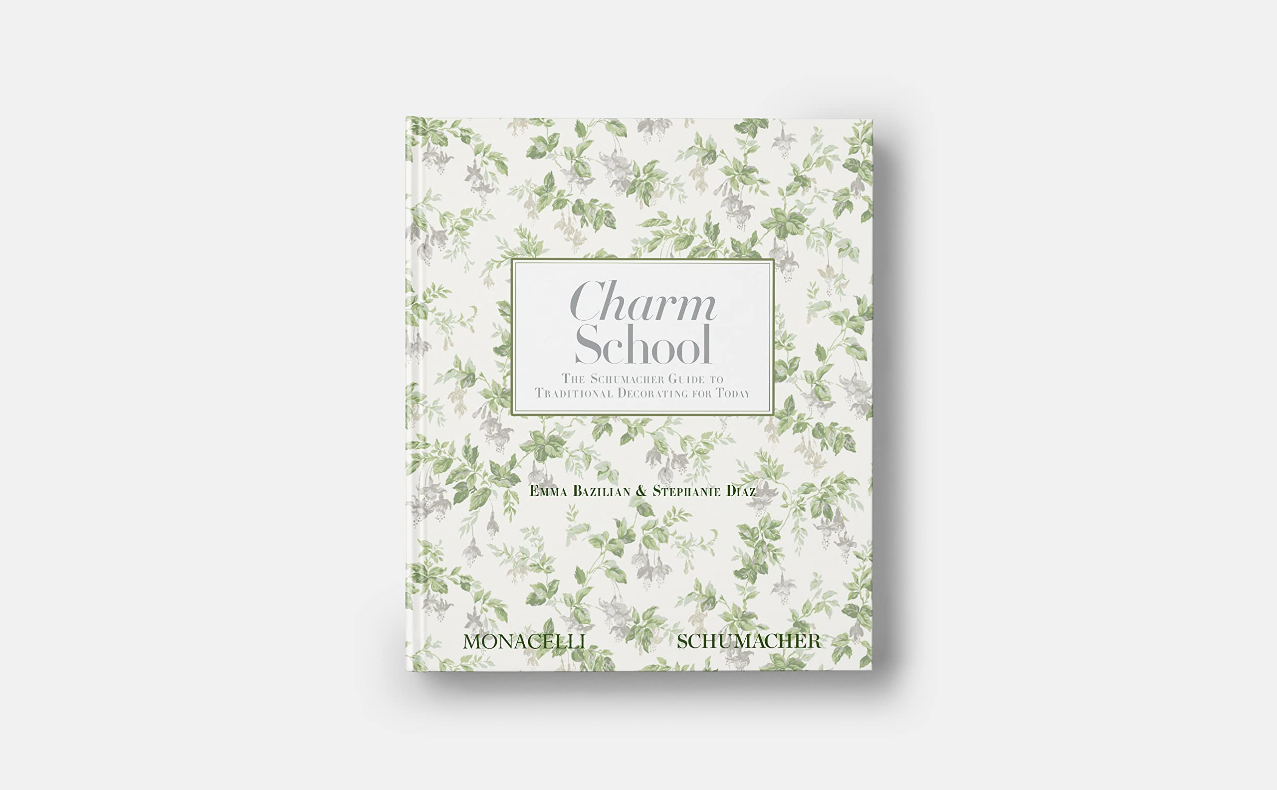 Charm School: The Schumacher Guide to Traditional Decorating for Today