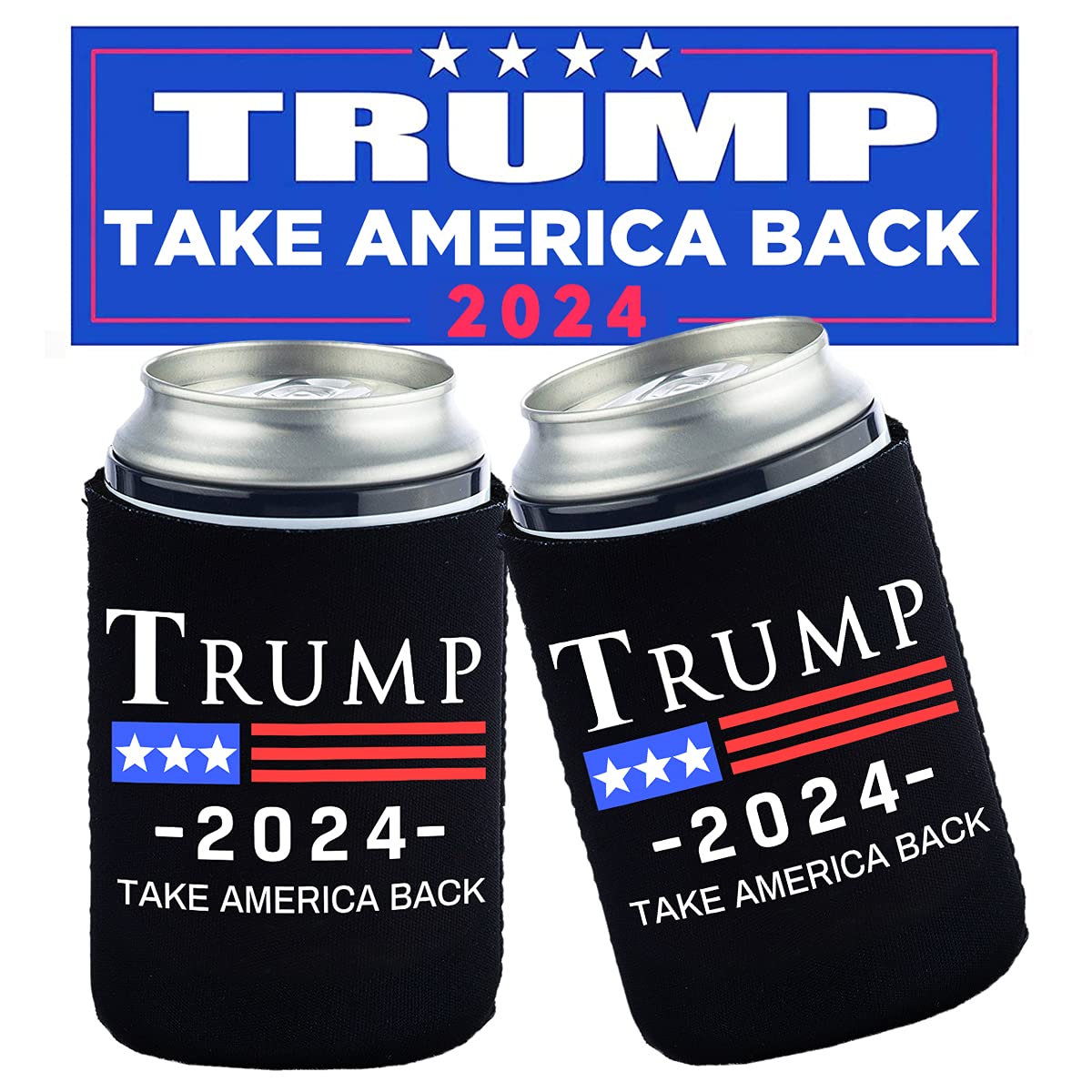 Trump Needs Support - Donald Trump 2024 - Take America Back - Can Coolie Political Drink Coolers Coolies