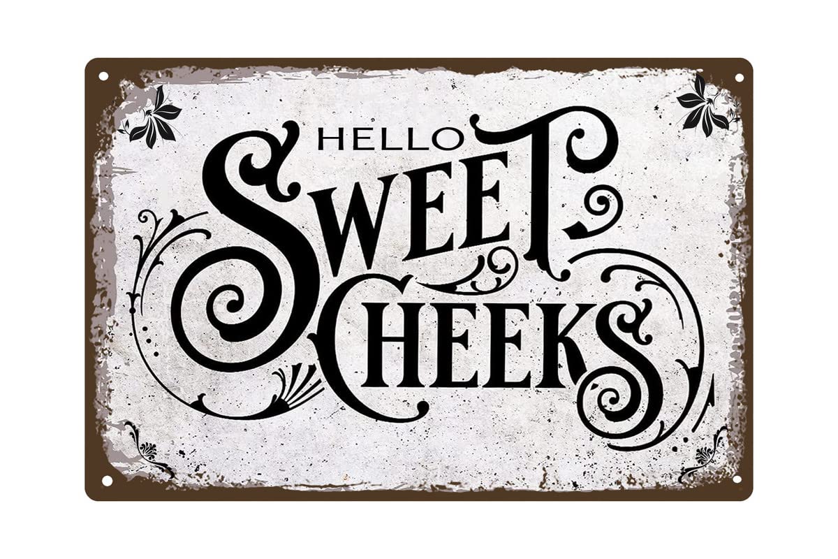 Retro Hello Sweet Cheeks Bathroom Metal Tin Sign Wall Decor - Vintage Bathroom Quote Sign for Toilet Restroom Home Decor Wall Art Gifts 12 X 8 INCH