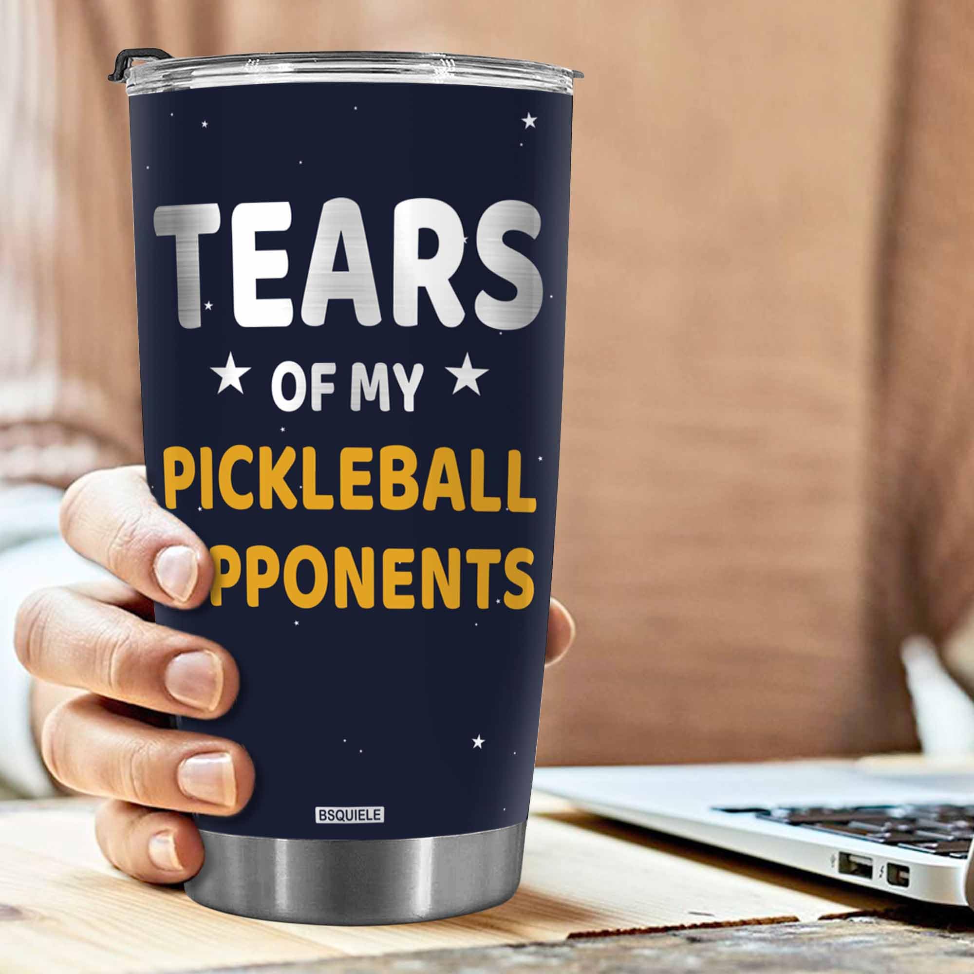 BSQUIELE Tears of My Pickleball Opponents Tumbler, Sports Player Gifts, Vacuum Insulated Stainless Steel Tumbler, Gift for Men, Funny Gift for Him, Dad, Husband on Birthday Christmas, Pickleball Gifts