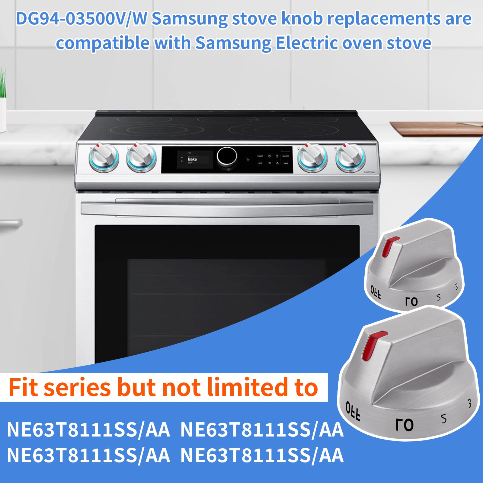 DG94-03500A/Z 4Pcs DG94-03500V DG94-03500W Compatible Replacement Knob for Samsung Electric Stove Models NE63T8111SS/AA NE63T8311SS/AA NE63T8751SS/AA NE63T8711SS/AA