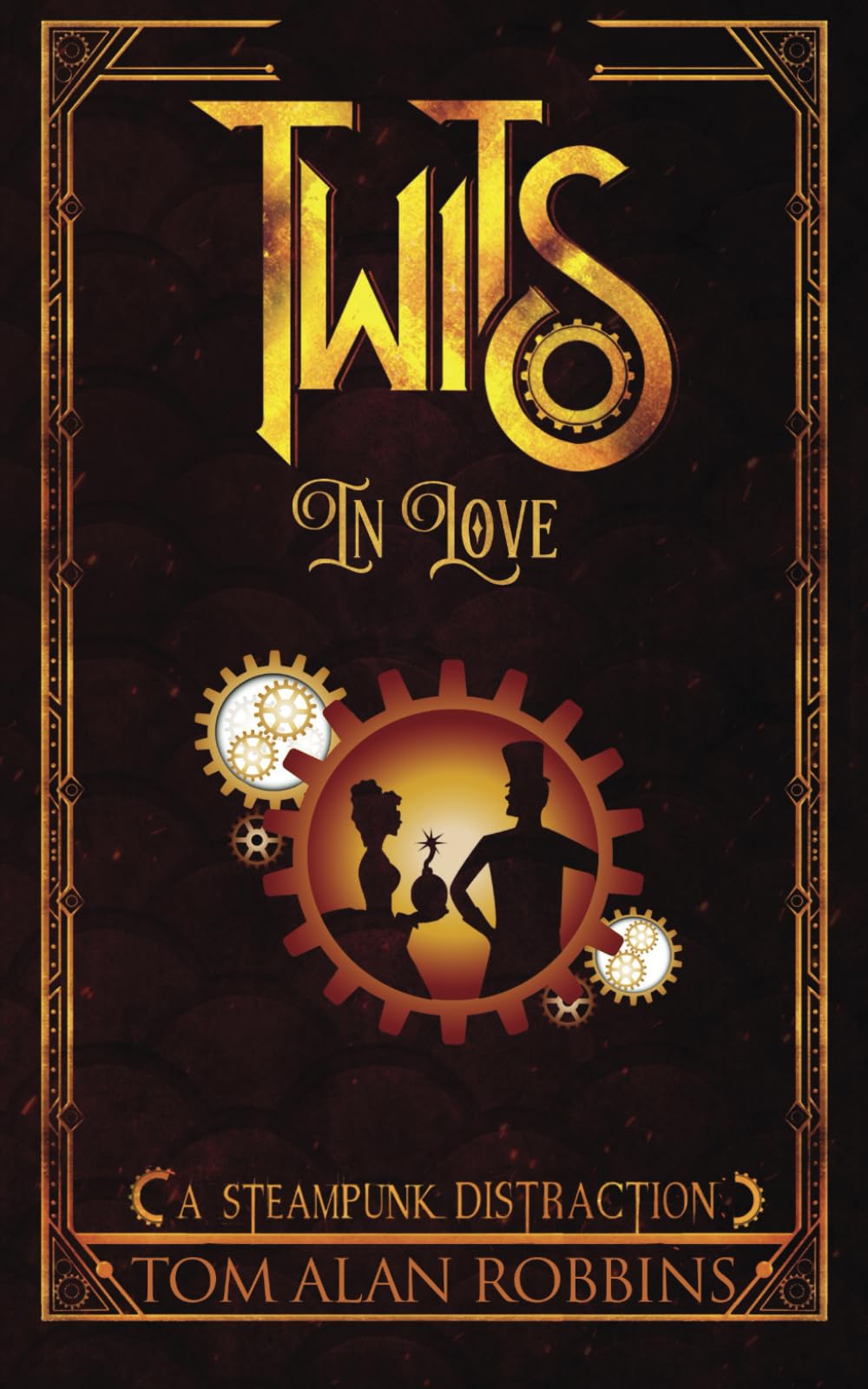 Twits in Love: A Steampunk Distraction (The Twits Chronicles)