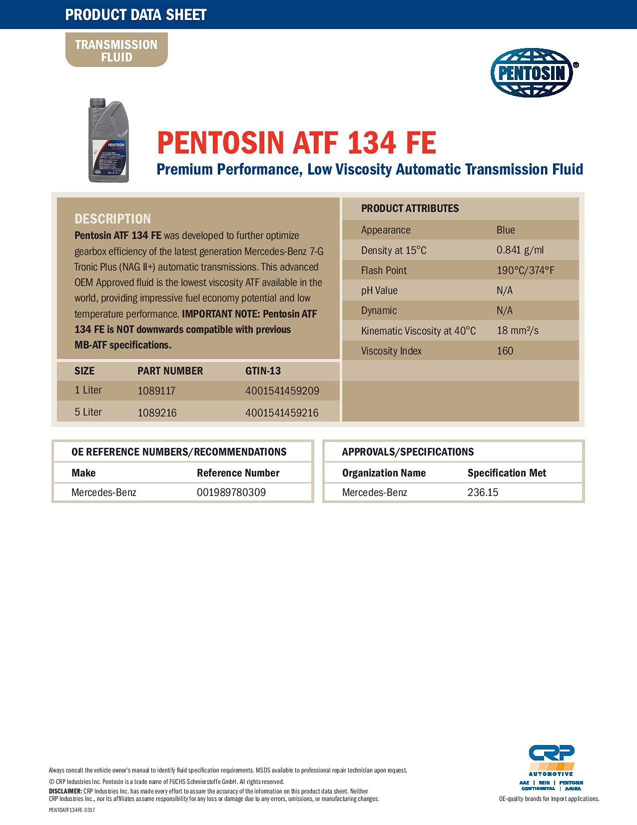 Pentosin 1089216 ATF 134 FE Premium Performance, Low Viscosity Automatic Transmission Fluid for June 2010 and Newer Mercedes 7-Speed Automatics; Blue; 5 Liter