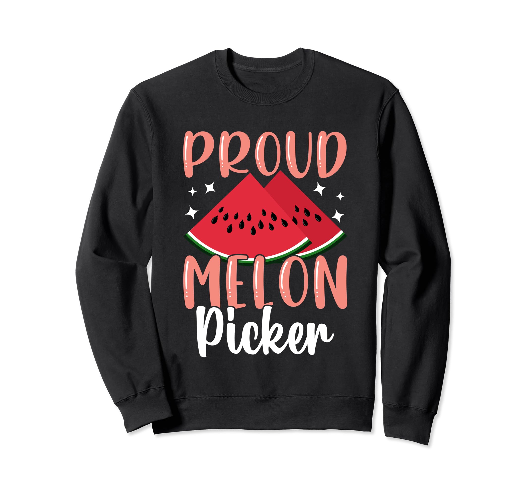 Proud Melon Picker Melon Sweatshirt