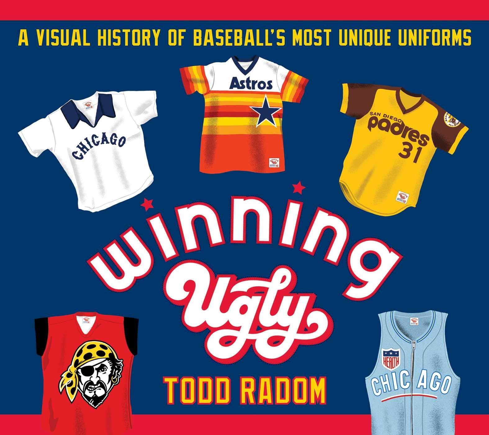 Winning Ugly: A Visual History of Baseball's Most Unique Uniforms